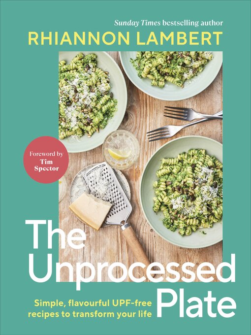Title details for The Unprocessed Plate by Rhiannon Lambert - Available